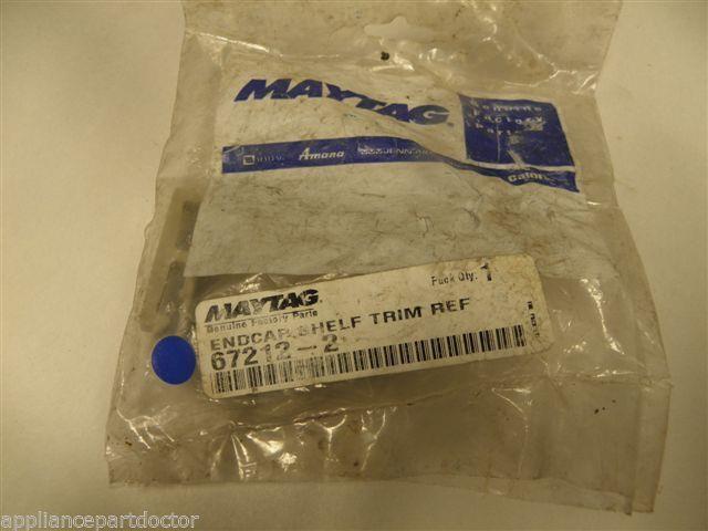MAYTAG REFRIGERATOR 67212-2 672122 SH ENDCAP NEW IN BOX ASSEMBLY MAYTAG REFRIGERATOR 67212-2 672122 SH ENDCAP NEW IN BOX ASSEMBLY